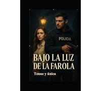 Bajo la Luz de la Farola tenue y única