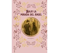 Bajo la mirada del ángel