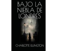 BAJO LA NIEBLA DE LONDRES