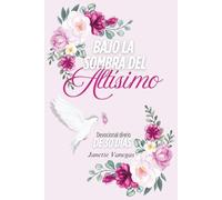 Bajo la sombra del Altísimo: Diario Devocional de 30 días