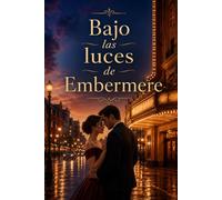 Bajo las luces de Embermere