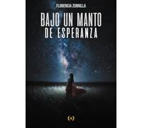 Bajo un manto de esperanza
