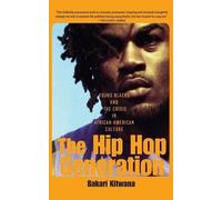 Bakari Kitwana The Hip-Hop Generation (Tascabile)