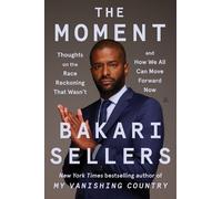 Bakari Sellers The Moment (Copertina rigida)