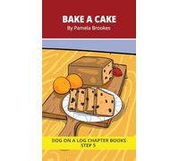 Bake a Cake Chapter Book: Decodable Chapter Book Series for Students Learning to Read. For Beginning Readers and Students with Dyslexia. (Step 5-Magic/Silent e): 21