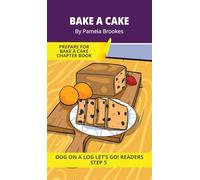 Bake a Cake: Short Decodable Books Prepare Students for Reading DOG ON A LOG Decodable Chapter Books. For Beginning Readers and Students with Dyslexia. (Step 5-Magic/Silent e): 21