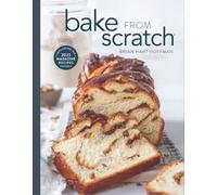 Bake from Scratch: Artisan Recipes for the Home Baker