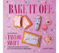 Lindsey Smith Bake It Off (Copertina rigida) (PRESALE 06/11/2025)