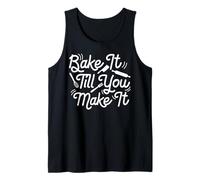 Bake It Till You Make It Canotta