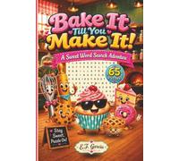 Bake It Till You Make It Word Search!: A Sweet Word Search Adventure