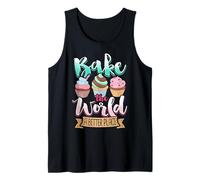 Bake The World a Better Place - Simpatico Design di Pasticceria e Cupcake Canotta