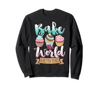 Bake The World a Better Place - Simpatico Design di Pasticceria e Cupcake Felpa