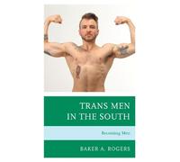 Baker A. Rogers Trans Men in the South (Tascabile)