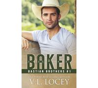 Baker (Bastian Brothers #1)