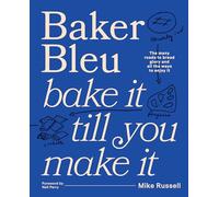 Baker Bleu: Bake It Till You Make It