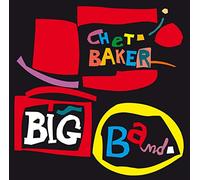 Baker Chet - Big Band (+ 10 Bonus Tracks)