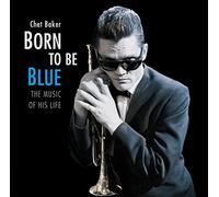 Baker Chet - Born To Be Blue