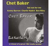 Baker, Chet - BUT NOT FOR ME