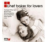 Baker,Chet - Chet Baker for Lovers (My Jazz)