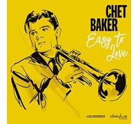 Baker Chet - Easy To Love (Remaster)