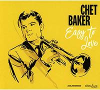 Baker Chet - Easy To Love (Remaster)