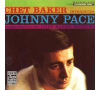 Baker, Chet - Introduces Johnny Pace