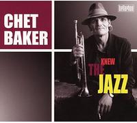 Baker,Chet - Knew the Jazz