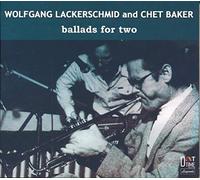 Chet Baker, Wolfgang Lackerschmid - Ballads For Two
