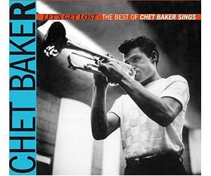 Baker Chet - Let's Get Lost: The Best Of Chet Baker Sings
