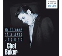 Baker Chet - Milestones of a Jazz Legend - 17 Original Albums
