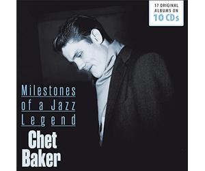 Baker Chet - Milestones of a Jazz Legend - 17 Original Albums