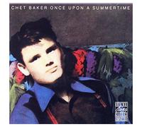 BAKER, CHET - ONCE UPON A SUMMERTIME