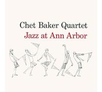 Chet Baker Quartet Jazz at Ann Arbour (CD) Import