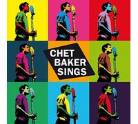 Baker Chet - Sings (+ 10 Bonus Tracks Ltd.Edt.)