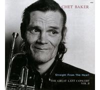 Baker Chet - Straight from the Heart, Vol. 2