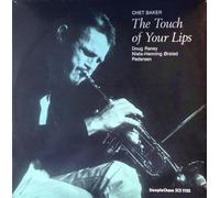 Chet Baker The Touch of Your Lips (Vinyl LP) 12" Album