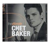 Baker Chet - The Ultimate Chet Baker