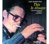 Baker Chet - This Is Always
