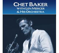 Baker,Chet - With Len Mercer & His Orchestr