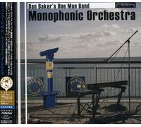 Baker, Dan One Man Band (Baker Brothers) - Monophonic Orchestra