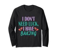 Baker Funny Non Ho Bisogno di Fortuna, Ho Una Pasticceria Maglia a Manica