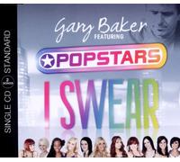 Baker,Gary Feat. Popstars - I Swear (2track)