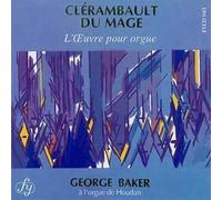 Baker George C. - L'Oeuvre Pour Orgue