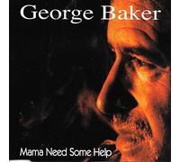 Baker,George - Mama Need Some Help