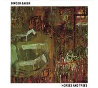 Baker,Ginger - Horses and Trees (US Import)