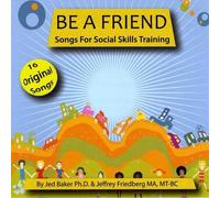 Baker, Jed & Jeffrey Friedberg - Be A Friend