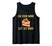 Baker On Your Mark Get Set Bake Cake Humor Design Canotta