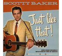 Baker, Scotty - Just Like That!