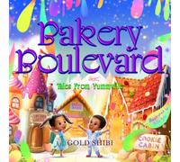 Bakery Boulevard: Tales from Yummville: 2