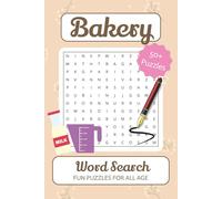 Bakery Word Search Puzzle Book: Word Searches with Easy to Read Print about Baking, Cafes, Pastries and More | 6x9 inches, 110 pages | 50+ Puzzles... Gift for Vacations, Holidays and Relaxation